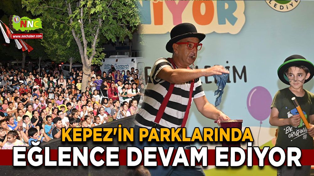 Kepez’in parklarında eğlence devam ediyor