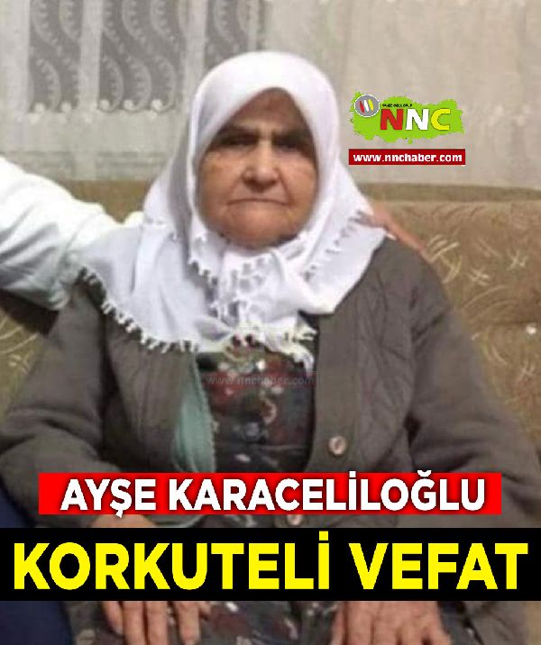 Korkuteli Vefat Ayşe Karaceliloğlu