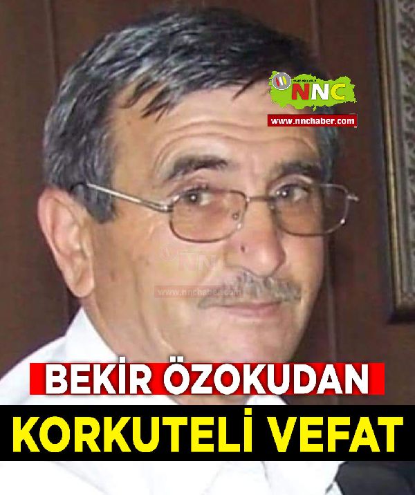 Korkuteli Vefat Bekir Özokuda