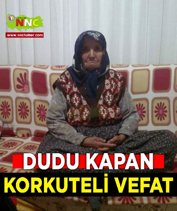 Korkuteli Vefat Dudu Kapan