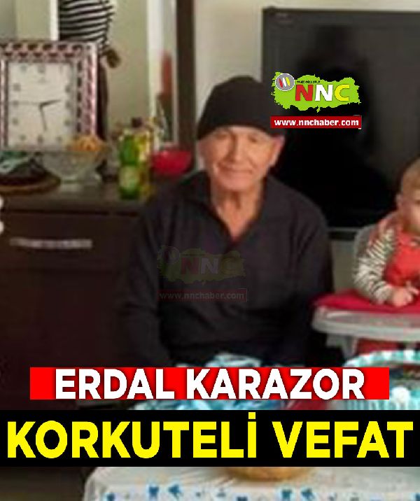 Korkuteli Vefat Erdal Karazor