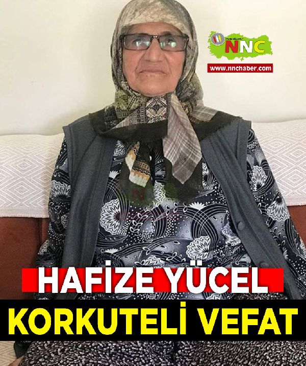 Korkuteli Vefat Hafize Yücel