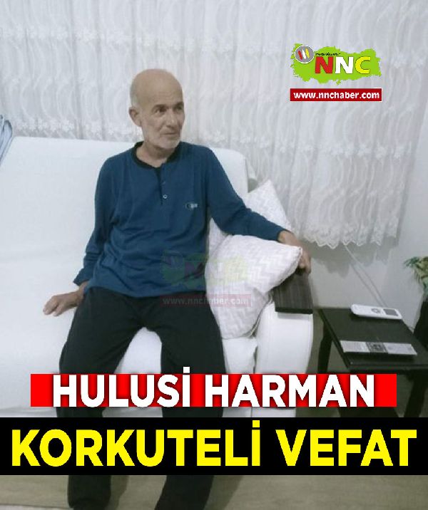 Korkuteli Vefat Hulusi Harman 