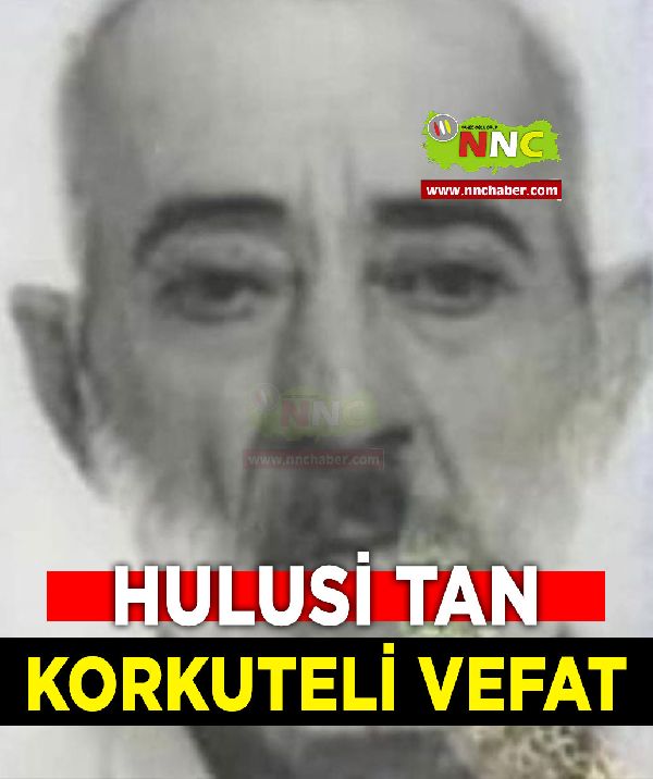 Korkuteli Vefat Hulusi Tan