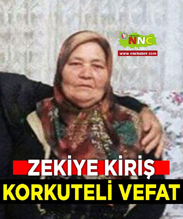 Korkuteli Vefat Zekiye Kiriş