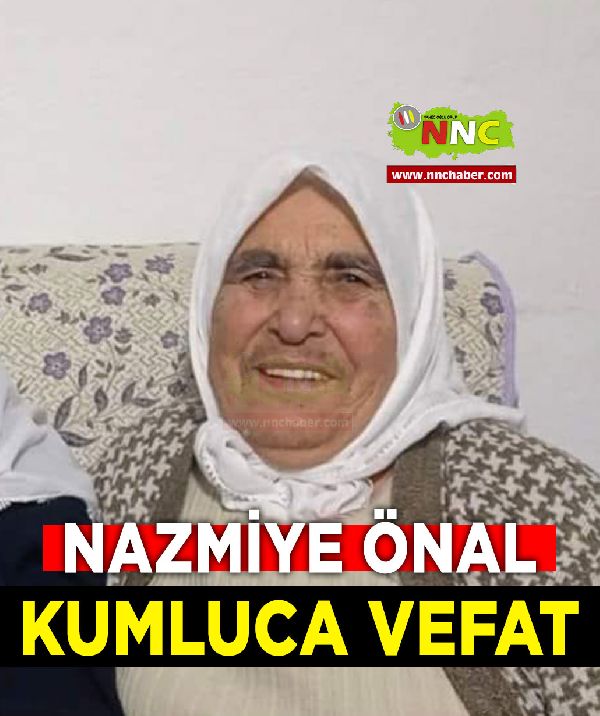 Kumluca Vefat Nazmiye Önal