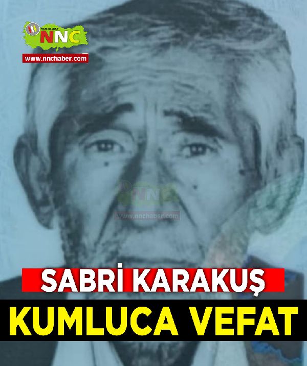 Kumluca Vefat Sabri Karakuş