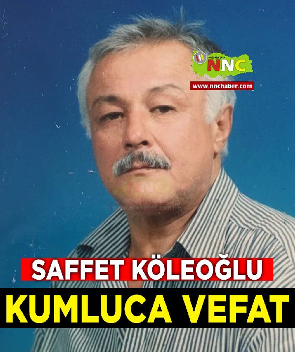 Kumluca Vefat Saffet Köleoğlu