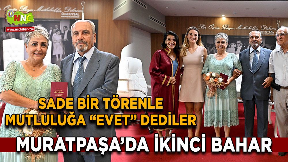 Muratpaşa’da ikinci bahar Sade bir törenle mutluluğa "evet" dediler