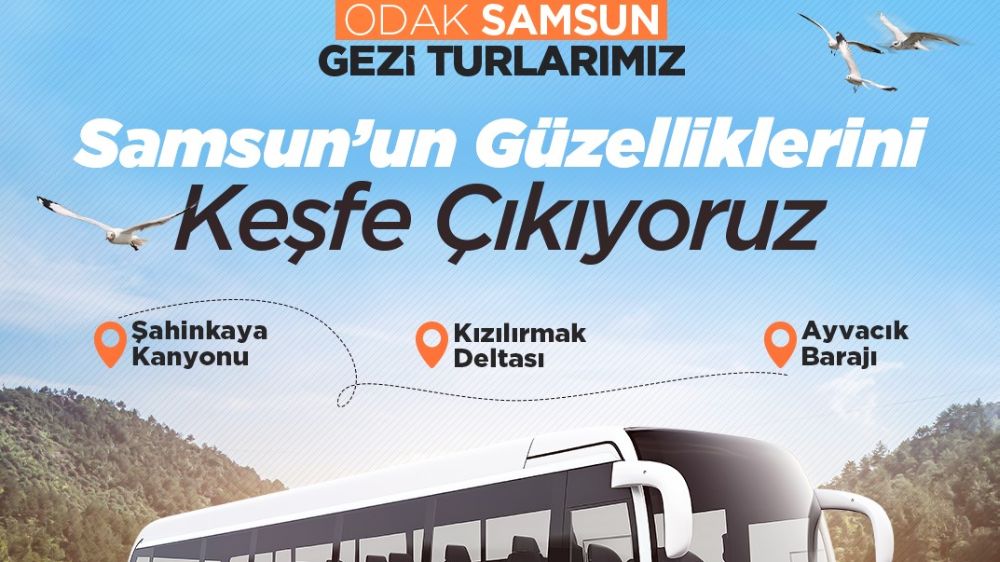 Odak Samsun turizm otobüsleri, 7 Ağustos Çarşamba hizmete giriyor