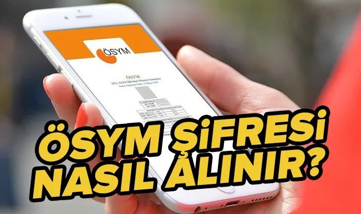 ÖSYM Şifresi Nasıl Alınır