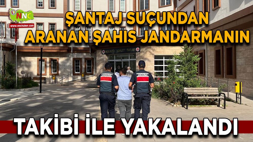 Şantaj suçundan aranıyordu, yakalandı