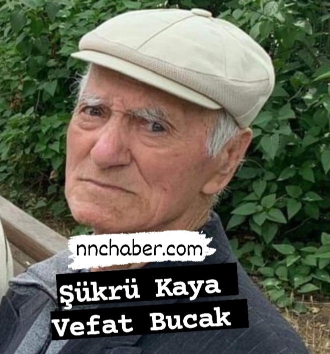 Şükrü Kaya vefat Bucak