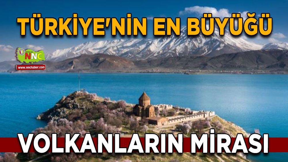 Türkiye'nin en büyüğü Van Gölü! Endemik yaşamın sığınağı, Van Gölü hakkında bilinmeyenler