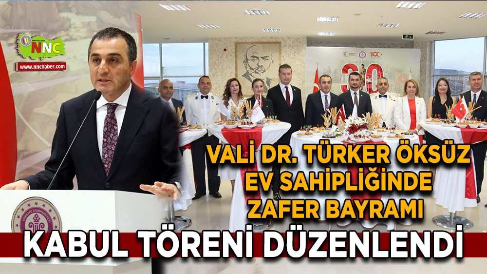 Vali Dr. Türker Öksüz ev sahipliğinde Zafer Bayramı kabul töreni düzenlendi