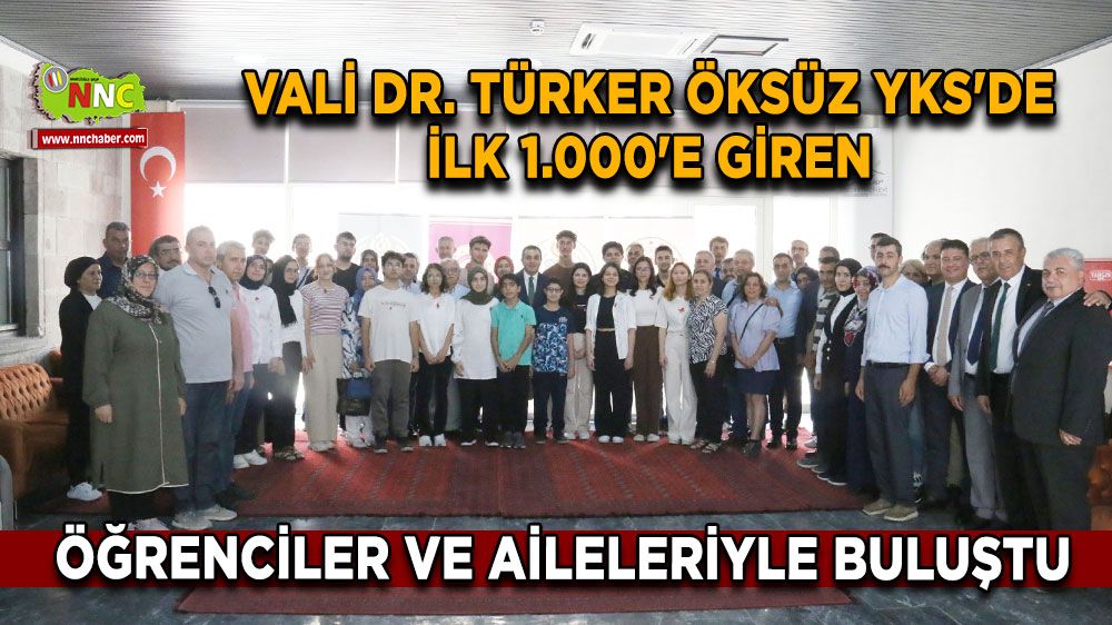 Vali Dr. Türker Öksüz YKS'de ilk 1.000'e giren öğrencilerle buluştu