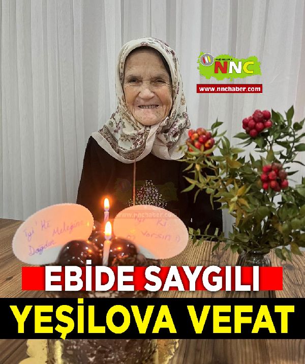 Yeşilova Vefat Ebide Saygılı