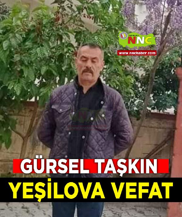 Yeşilova Vefat Gürsel Taşkın