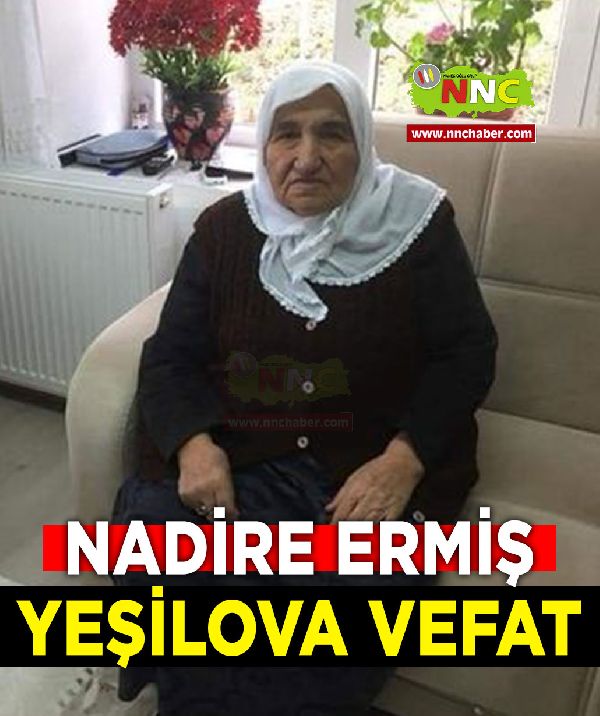 Yeşilova Vefat Nadire Ermiş