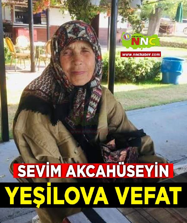 Yeşilova Vefat Sevim Akcahüseyin