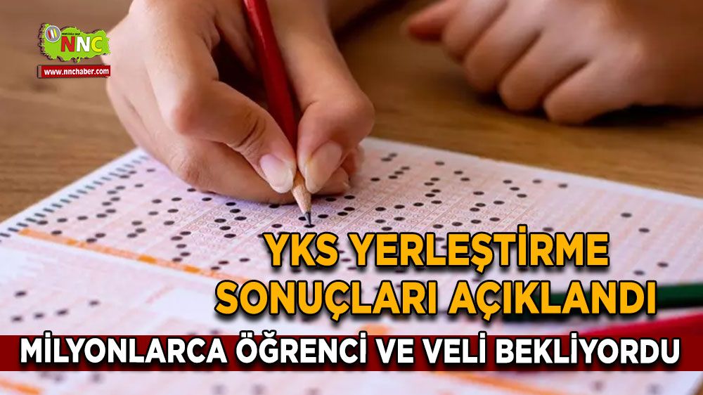 YKS yerleştirme sonuçları son dakika! 2024 YKS yerleştirme sonuçları açıklandı! İşte YKS kayıt işlemleri detayları...