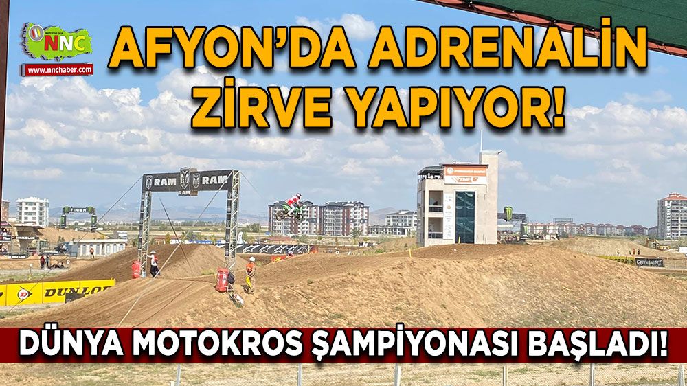 Afyon’da Adrenalin Zirve Yapıyor! Dünya Motokros Şampiyonası Başladı!