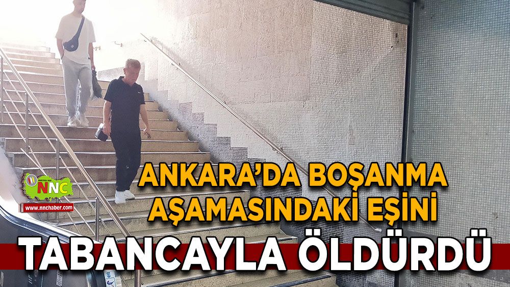 Ankara'da kahreden haber! Bir anda alevlendi, boşanma aşamasındaki eşine sıktı