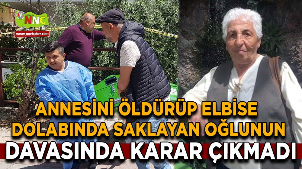 Antalya'da Annesini öldürüp elbise dolabında saklayan oğlu! Hakim karşısına çıktı