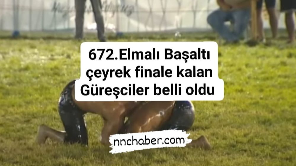 Antalya Elmalı 672. Yağlı Pehlivan Güreşleri 8 Eylül 2024 Çeyrek Finale Kalan Başaltı Güreşçileri