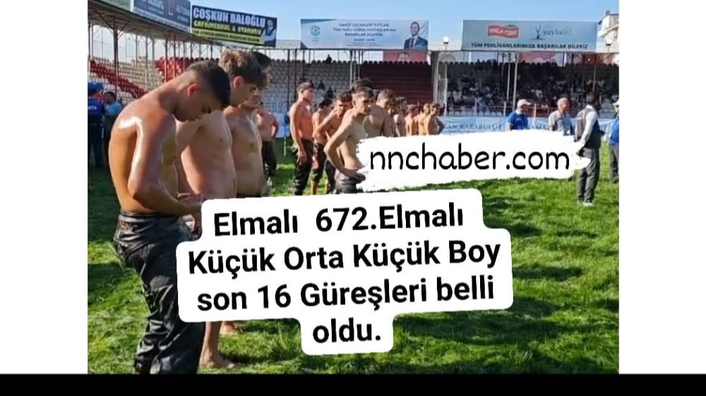  Antalya Elmalı  672.Elmalı Yağlı Güreşleri (6-7-8 Eylül 2024) Son  16 'ya Kalan Küçük Orta Küçük Boy Güreşçiler 