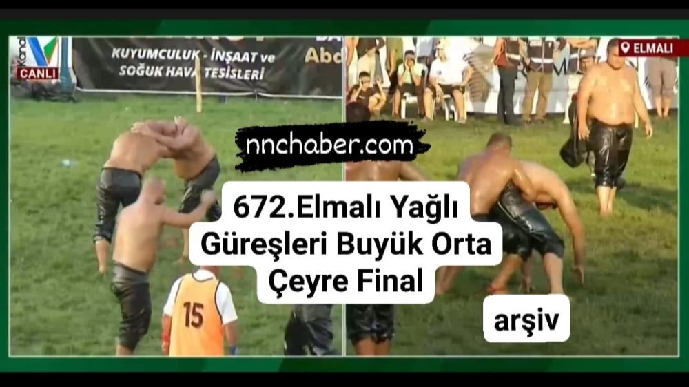 Antalya Elmalı 672.Elmalı Yağlı Güreşleri 8 Eylül 2024 Çeyrek Finale  Kalan Büyük  Orta Güreşçiler