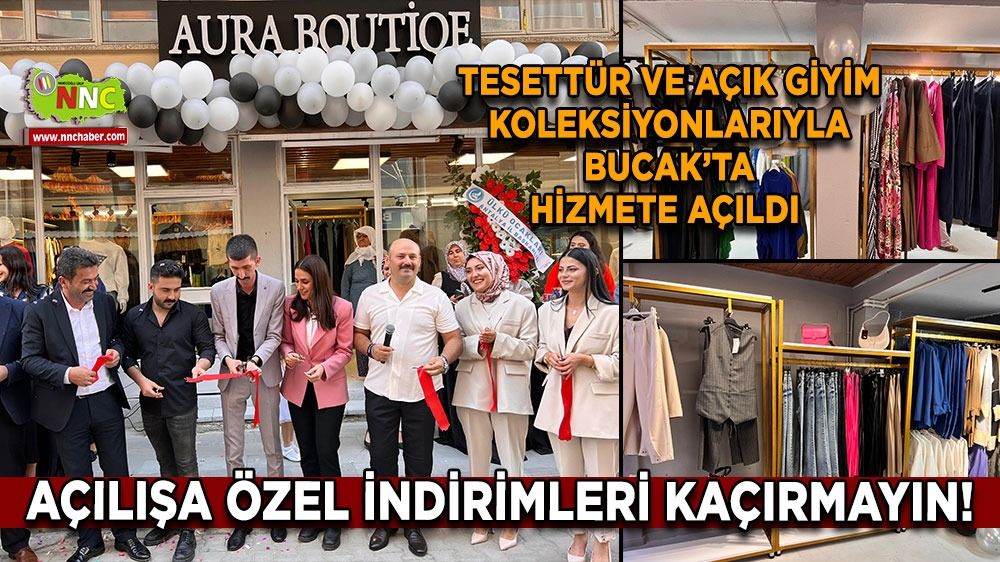 Aura Boutique Bucak'ta açıldı Açılışa özel indirimleri kaçırmayın