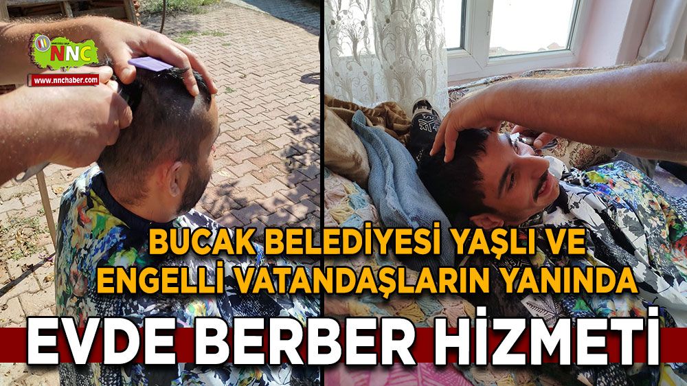 Bucak Belediyesi'nden Yaşlı ve Engelli Vatandaşlara Evde Berber Hizmeti