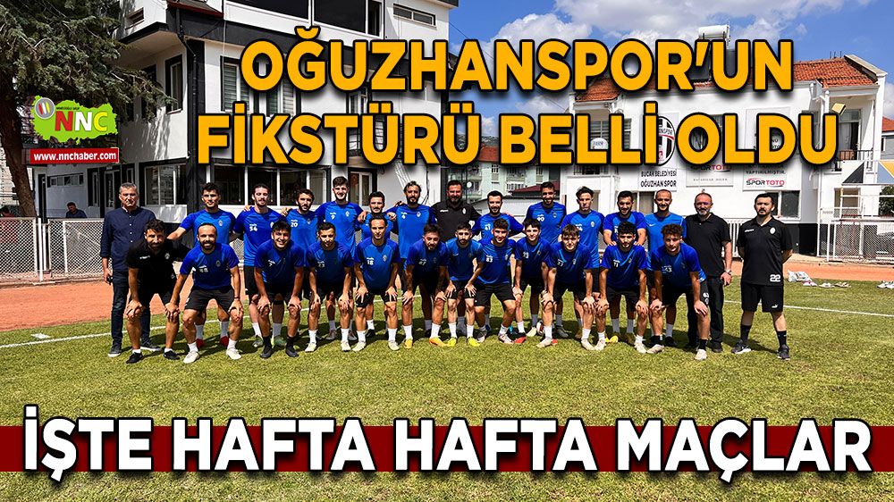 Bucak Belediyesi Oğuzhanspor'un 2024-2025 Sezonu Fikstürü Açıklandı - BAL 7. Grup