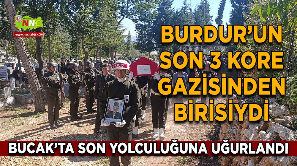 Bucak'ın Kore Gazisi Hasan Ali Tulunay Son Yolculuğuna Uğurlandı