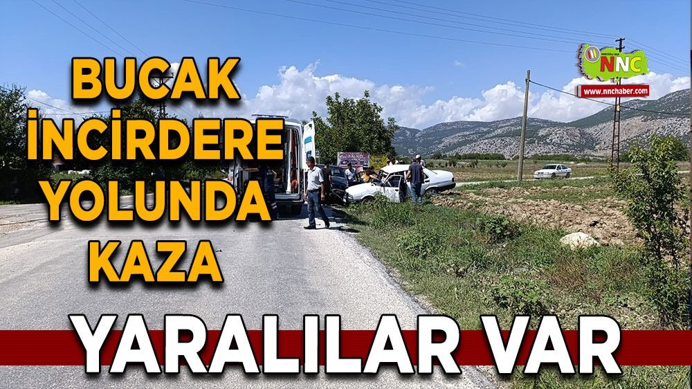 Bucak İncirdere Yolunda kaza yaralılar var