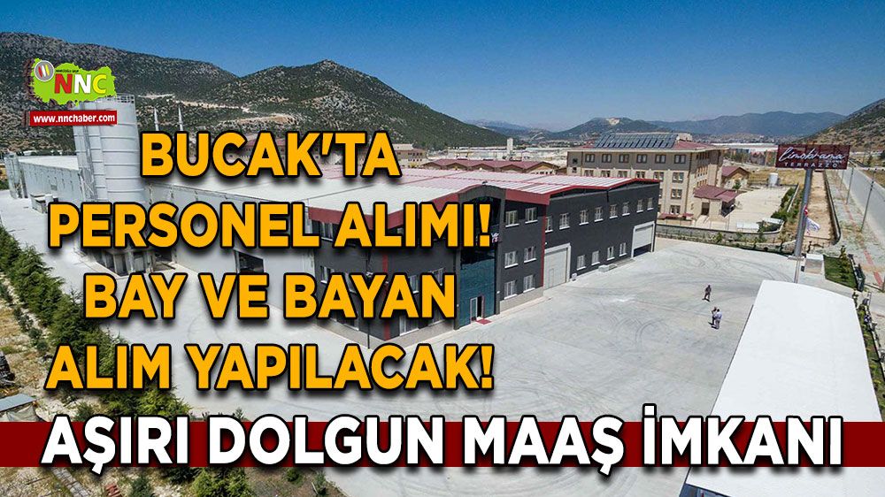 Bucak'ta personel alımı! Bay ve bayan alım yapılacak! Aşırı dolgun maaş imkanı