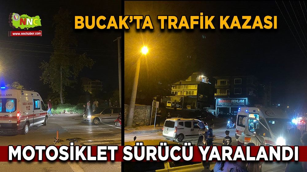 Bucak'ta trafik kazası motosiklet sürücüsü yaralandı