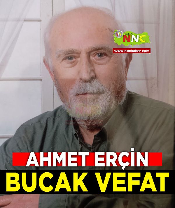 Bucak Vefat Ahmet Erçin