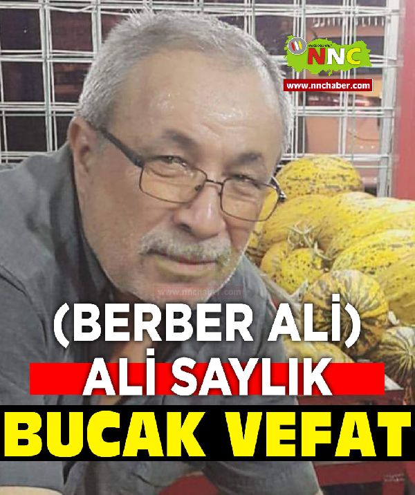 Bucak vefat Ali Saylık (Berber Ali)