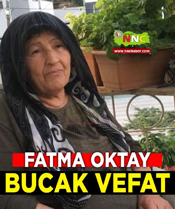 Bucak Vefat Fatma Oktay