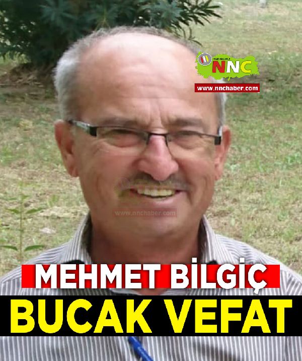 Bucak Vefat Mehmet Bilgiç