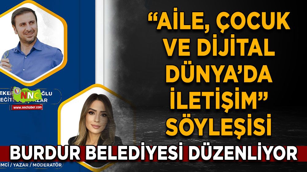 Burdur Belediyesinden 'Aile, Çocuk ve Dijital Dünya’da İletişim' Söyleşisi