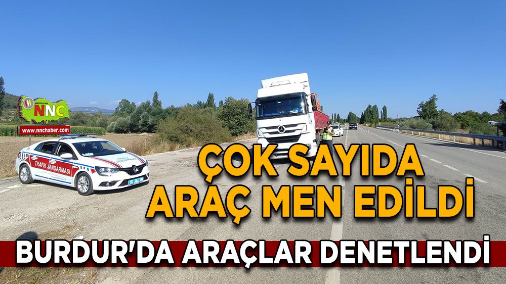 Burdur'da araçlar denetlendi, Çok sayıda araç men edildi