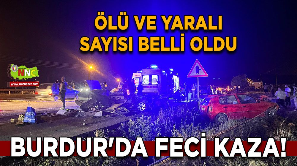 Burdur'da feci kaza! Ölü ve yaralı sayısı belli oldu