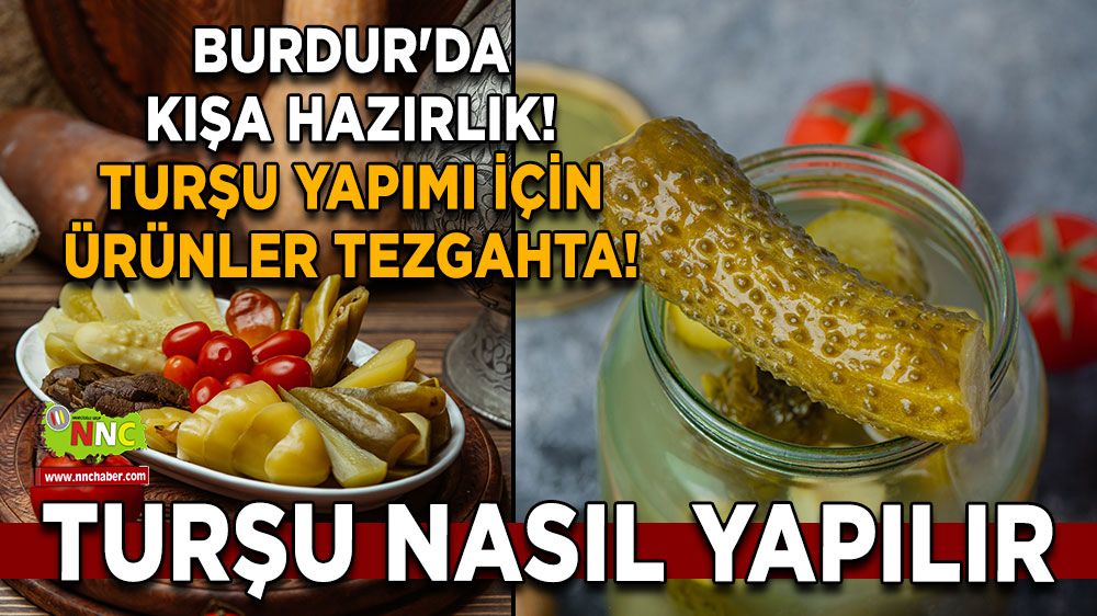 Burdur'da kışa hazırlık! Turşu yapımı için ürünler tezgahta! Turşu nasıl yapılır