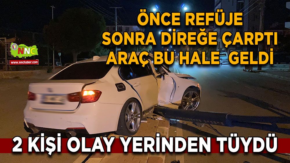 Burdur'da trafik kazası! Önce refüje sonra direğe çarptı, bu hale geldi