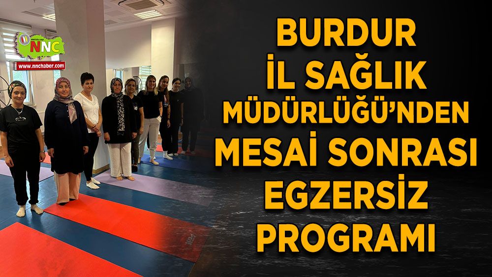 Burdur İl Sağlık Müdürlüğü’nden mesai sonrası egzersiz programı