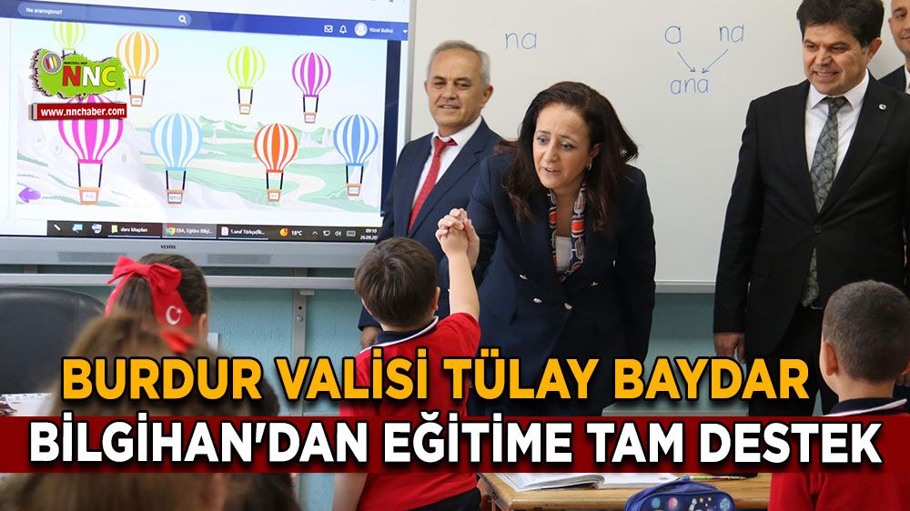 Burdur Valisi Tülay Baydar Bilgihan'dan Eğitime Tam Destek