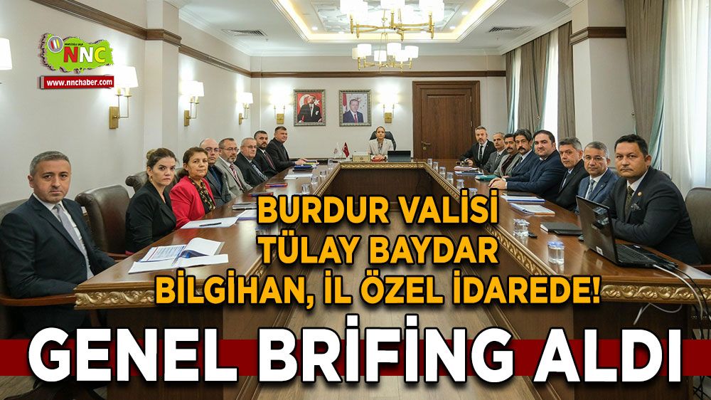 Burdur Valisi Tülay Baydar Bilgihan, İl Özel İdarede! Genel brifing aldı